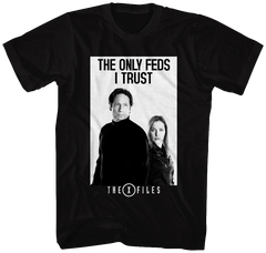 Only Feds I Trust X-Files T-Shirt